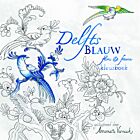 Delfts Blauw Flora & Fauna kleurboek Annemarie Vermaak