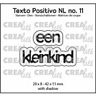 Crealies Texto Positivo een kleinkind - NL (H) POSNL11  20x8 - 42x11 mm