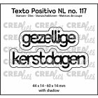 Crealies Texto Positivo gezellige kerstdagen - NL (H) POSNL117  44x14 - 60x14mm