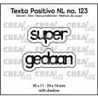 Crealies Texto Positivo super gedaan - NL (H) POSNL123  30x11 - 39x14mm