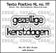 Crealies Texto Positivo gezellige kerstdagen - NL (H) POSNL117  44x14 - 60x14mm