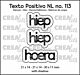 Crealies Texto Positivo hiep hiep hoera - NL (H) POSNL113  21x14 - 21x14 - 30x11mm